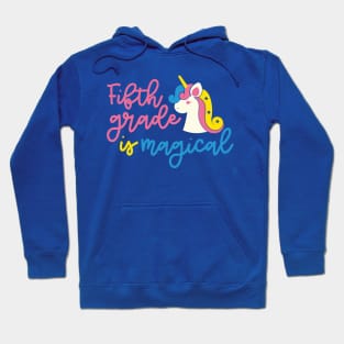 Fifth Grade is Magical Cute Funny Kids Back to School Unicorn Hoodie